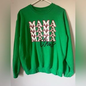 Christmas sweatshirt- Mama Claus- Unisex size M